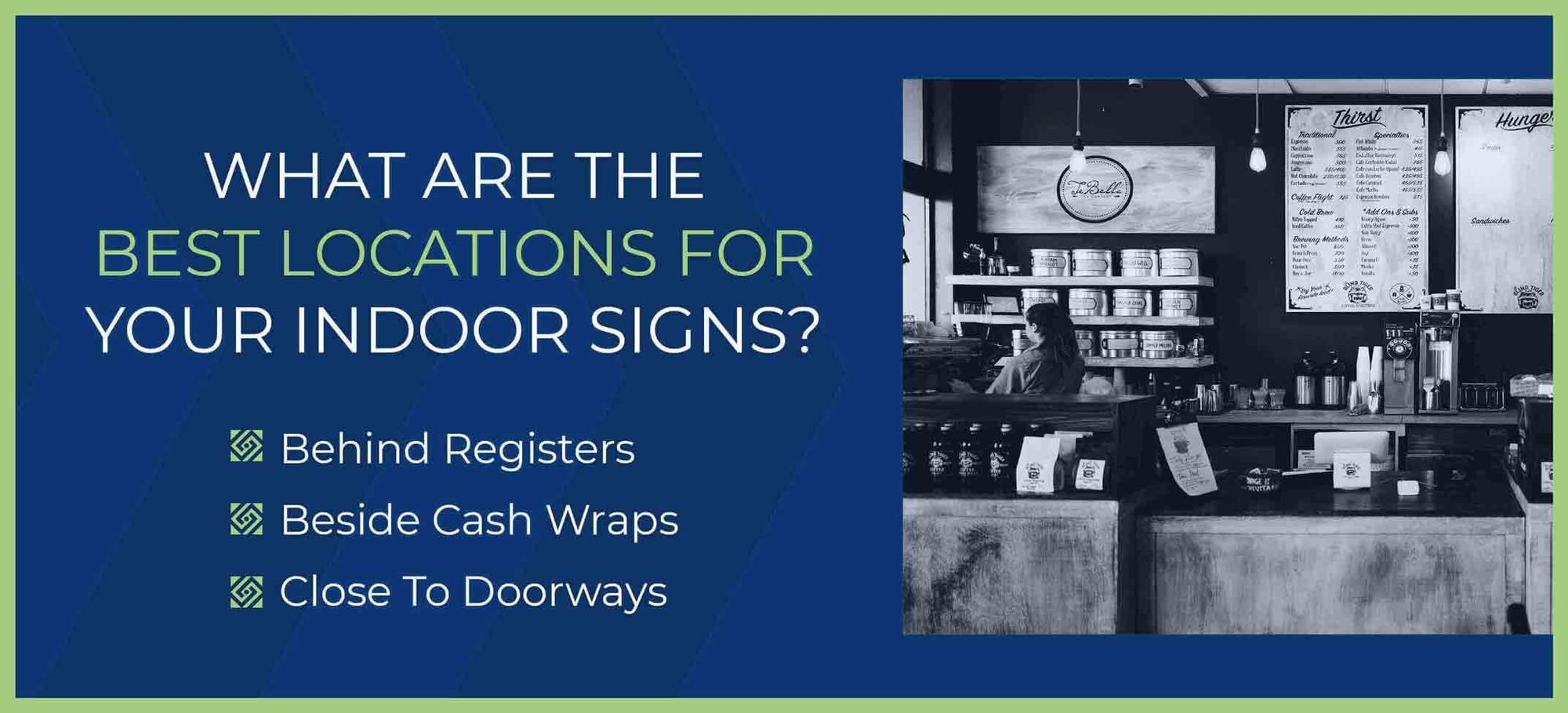 Best locations for indoor signs