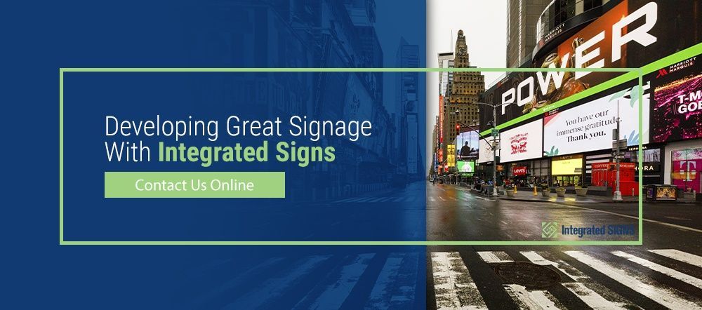 Developing Great Signage With Integrated Signs